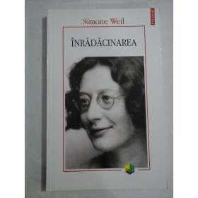 INRADACINAREA - SIMONE WEIL